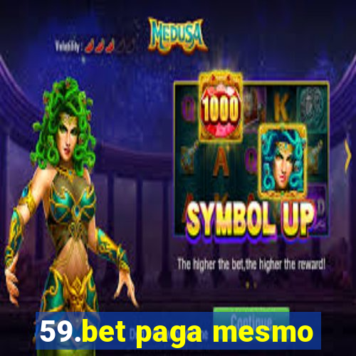 59.bet paga mesmo